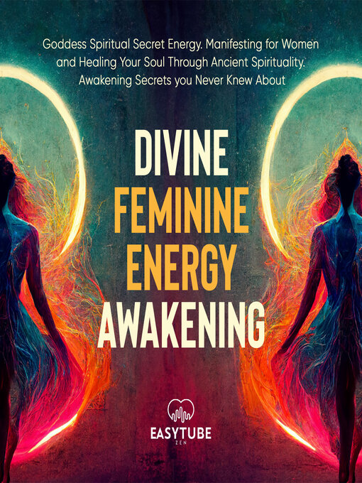 Title details for Divine Feminine Energy Awakening by EasyTube Zen Studio - Wait list